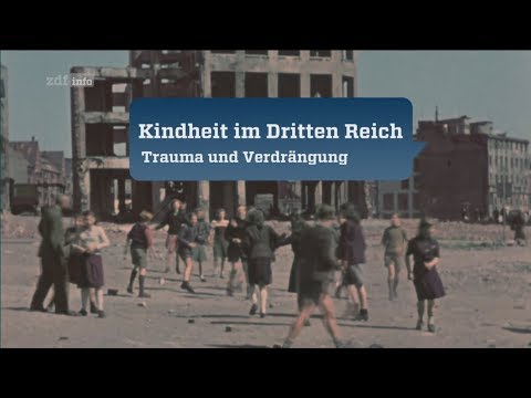 Kindheit im Dritten Reich - 3. Trauma und Verdrängung [Doku/2017/ᴴᴰ]