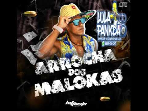 HIT DO POSTO PESADÃO  ARROCHA DOS MALOKAS 2019