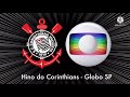 Hino Do Corinthians Globo SP