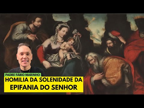 Homily for the Solemnity of the Epiphany of the Lord - with Father Fábio Marinho