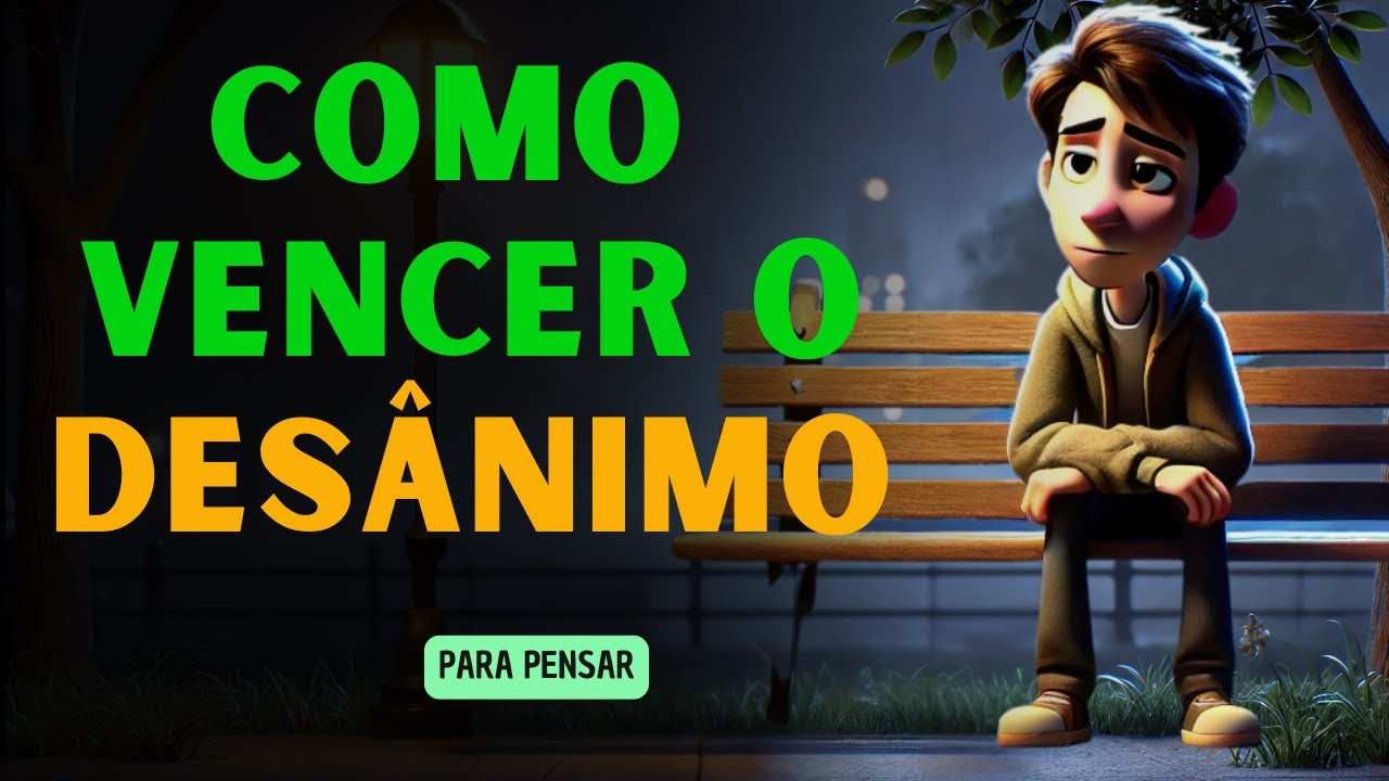 Como Vencer o Desânimo: A História Real que Vai Inspirar Você a Não Desistir