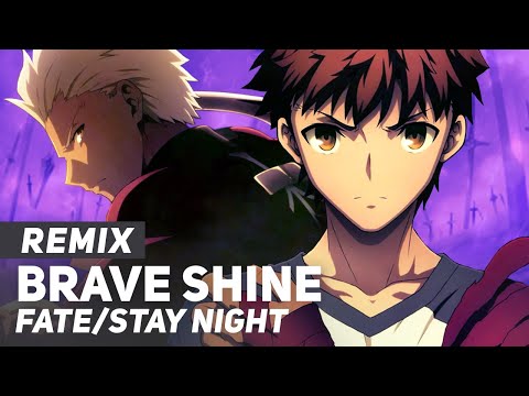 Video thumbnail for Brave Shine (From ”Fate/stay night: Unlimited Blade Works”) [REMIX]