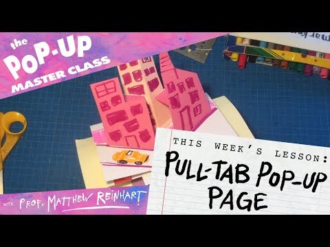 Pop-up Master Class with Matthew Reinhart: Pull Tab Pop-Up Page