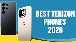 Top 8 Best Verizon Phones 2026