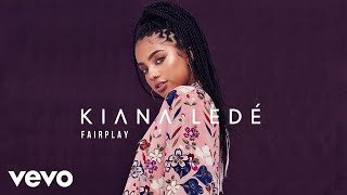 Kiana Ledé - Fairplay (Audio)