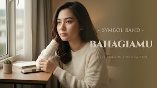 Download lagu BAHAGIAMU - Symbol Band | Pop Slow Rock Cover by MusicaiPlay (Lirik Video) mp3 Download lagu BAHAGIAMU - Symbol Band | Pop Slow Rock Cover by MusicaiPlay (Lirik Video) mp3