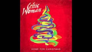 Celtic Woman - I'll Be Home for Christmas