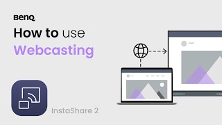 How to Use Webcasting | BenQ Education