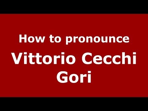 How to pronounce Vittorio Cecchi Gori (Italian/Italy) - PronounceNames.com