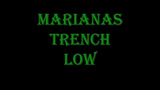 Low - Marianas Trench Lyrics
