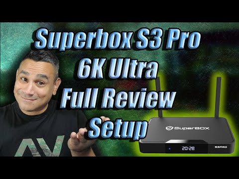 Superbox S3 Pro 6K Ultra FULL SETUP REVIEW
