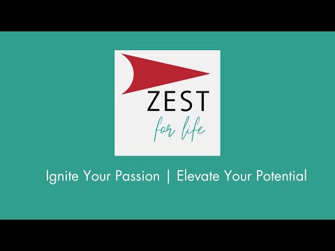 Zest for life! | Ignite Your Passion, Elevate Your Potential