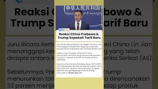 Tanggapan China seusai Prabowo-Trump Sepakati Perdagangan Baru, RI Kena Tarif AS 19 Persen