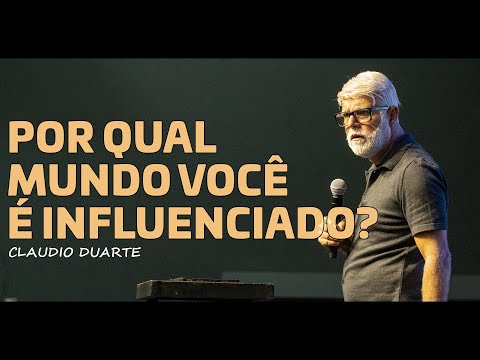 Claudio Duarte | POR QUAL MUNDO você é INFLUENCIADO?