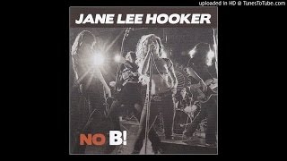Jane Lee Hooker  I Believe To My Soul