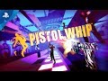 Pistol Whip | Teaser Trailer | PS VR