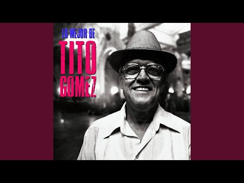 Ahora Seremos Felices - Tito Gomez