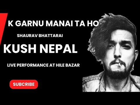 k garnu manai ta ho | Kush nepal | Saurav Bhattarai | performance at Hotel Kanjirowa Hile | GCN 2081