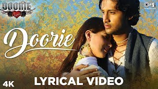 Doorie Lyrical Video - Doorie | Atif Aslam | Featuring Urvashi Sharrma | Bollywood Songs