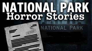 NATIONAL PARK Horror Stories 😨 | True Encounters They Tried To Cover Up