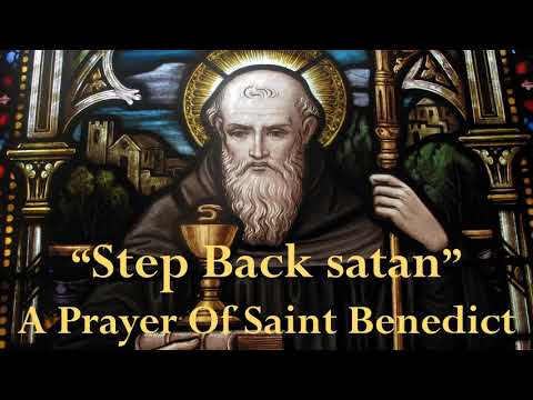 The Step Back satan Prayer A Prayer of Saint Benedict