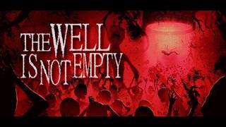 枯れ果てた井戸を突き進め！【THE WELL IS NOT EMPTY　DEMO】