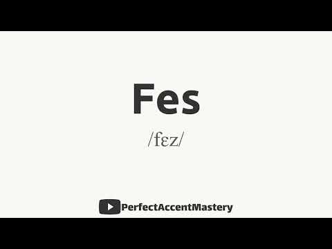 How to Pronounce FES | City Name | IPL | Definition | Perfect Accent Mastery