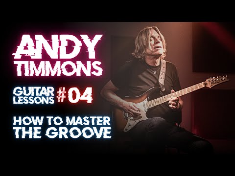 Andy TIMMONS Guitar LESSONS #04 - How to Master the Groove