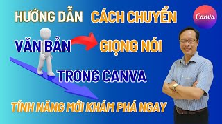 Cách Chuyển Văn Bản Sang Giọng Nói Trong Canva Nhanh Nhất I Tiến Khanh Media