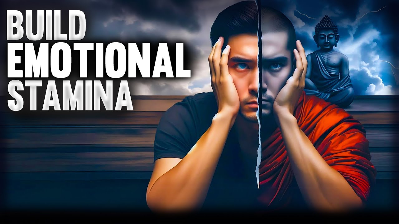 How to Build Emotional Stamina and Stay Strong Always | Buddhism