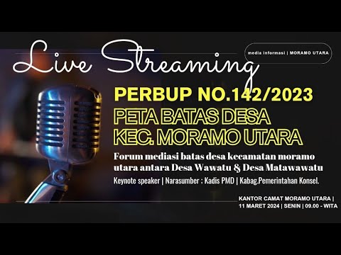 LIVE STREAMING | PERBUP NO.142/2023 | PETA BATAS DESA KEC.MORUT ||