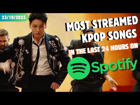 [TOP 30] MOST STREAMED KPOP SONGS ON SPOTIFY IN THE LAST 24 HOURS | 23 OCT 2025