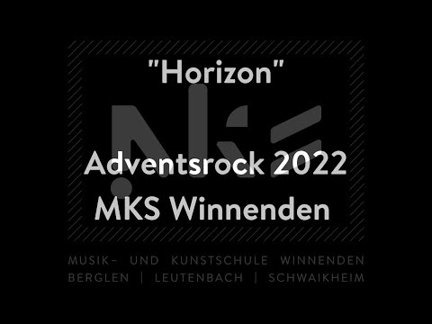 [Bands] Horizon - Adventsrock der MKS Winnenden 2022