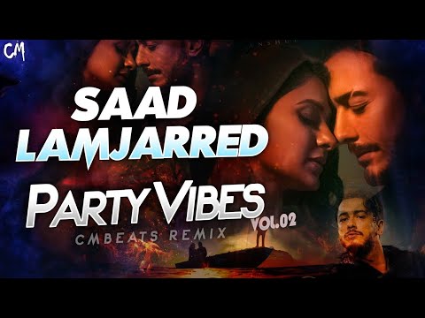 CM Beats Party Vibes 6/8 (Vol.02) - (CMBeats Remix) Saad Lamjarred Dj Non-stop Collection