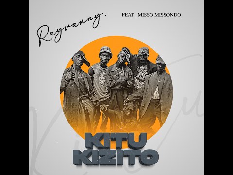Rayvanny - Kitu kizito Ft Misso Missondo (Official Lyric Audio)