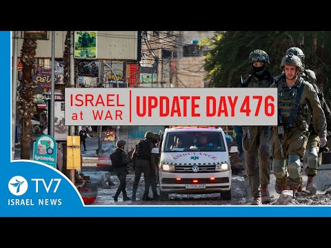 TV7 Israel News - Swords of Iron, Israel at War - Day 476 - UPDATE 24.01.25