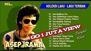 Download lagu Koleksi lagu lagu terbaik Asep irama full album  mp3