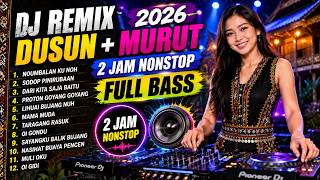 Download lagu 2 JAM NONSTOP | 🎧 DJ REMIX DUSUN 2026 #13 - FULL BASS - VOKAL EDGE mp3 Download lagu 2 JAM NONSTOP | 🎧 DJ REMIX DUSUN 2026 #13 - FULL BASS - VOKAL EDGE mp3