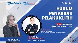 KACAMATA HUKUM: Hukum Penabrak Pelaku Klitih