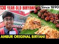 130 YEAR OLD Ambur BIRYANI - Rahamaniya Briyani | Food Review Tamil | Idris Explores