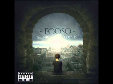 Fooso - Dal Mio Punto Di Vista ft. Robi Perso (URTOGANG)