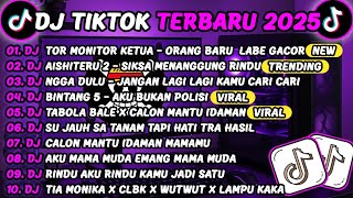 Download lagu DJ TIKTOK TERBARU 2025🎵DJ TOR MONITOR KETUA - ORANG BARU LEBE GACOR🎵DJ AISHITERU 2 VIRAL FULL BASS mp3
