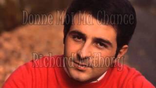 Richard Anthony * Donne Moi Ma Chance