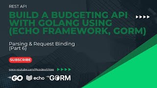 Rest API: Parsing & Binding Request Body  In Echo Framework(Part 6)