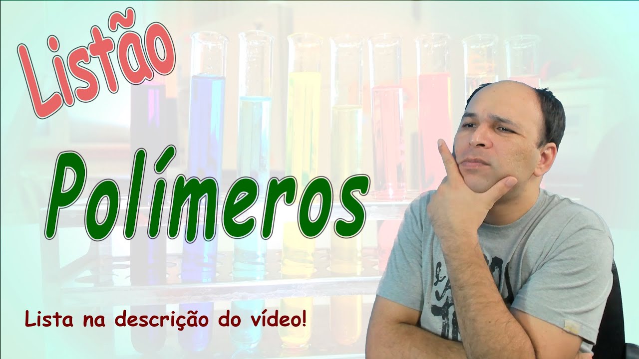 Listão Polímeros - Resolução de exercícios