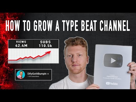 HOW TO GROW A TYPE BEAT CHANNEL IN 2023