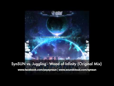 SynSUN vs. Juggling - Wood of Infinity (Original Mix) HD