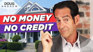 How To Buy A House With No Money Or Credit