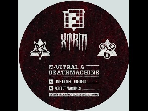 N-Vitral & Deathmachine - Perfect Machines