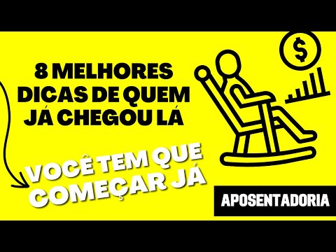 APOSENTADORIA |  VIVER DE RENDA | 8 MELHORES DICAS DE QUEM JÁ CHEGOU LÁ